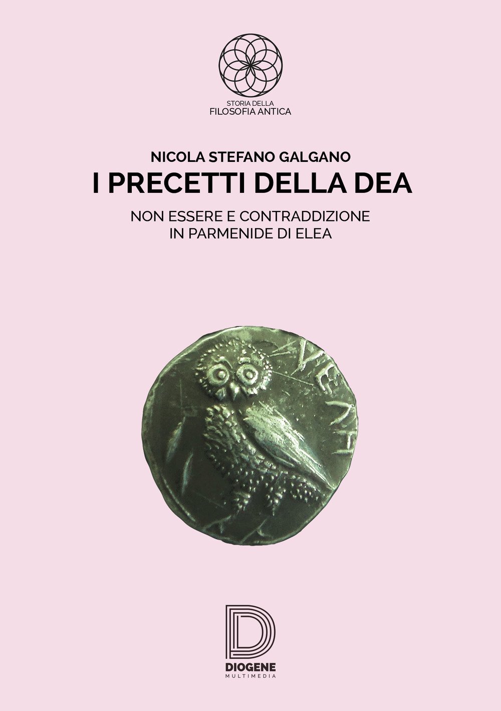 I Precetti Della Dea. Non Essere E Contraddizione In Parmenide Di Elea - 4