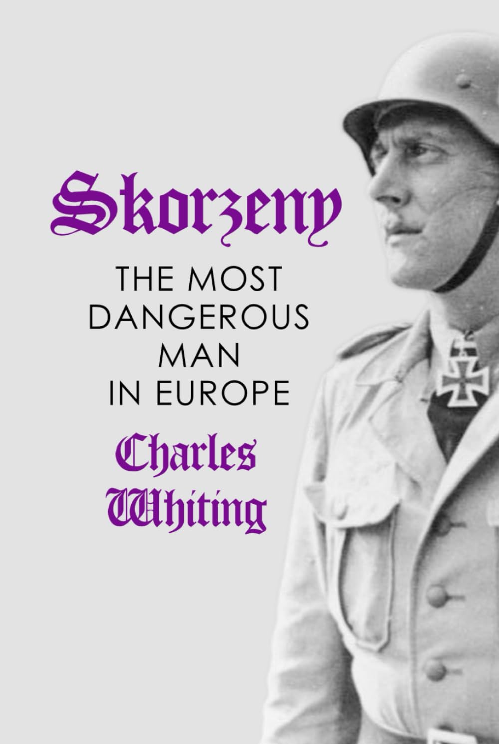Skorzeny: The Most Dangerous Man In Europe (Hitler's Henchmen)