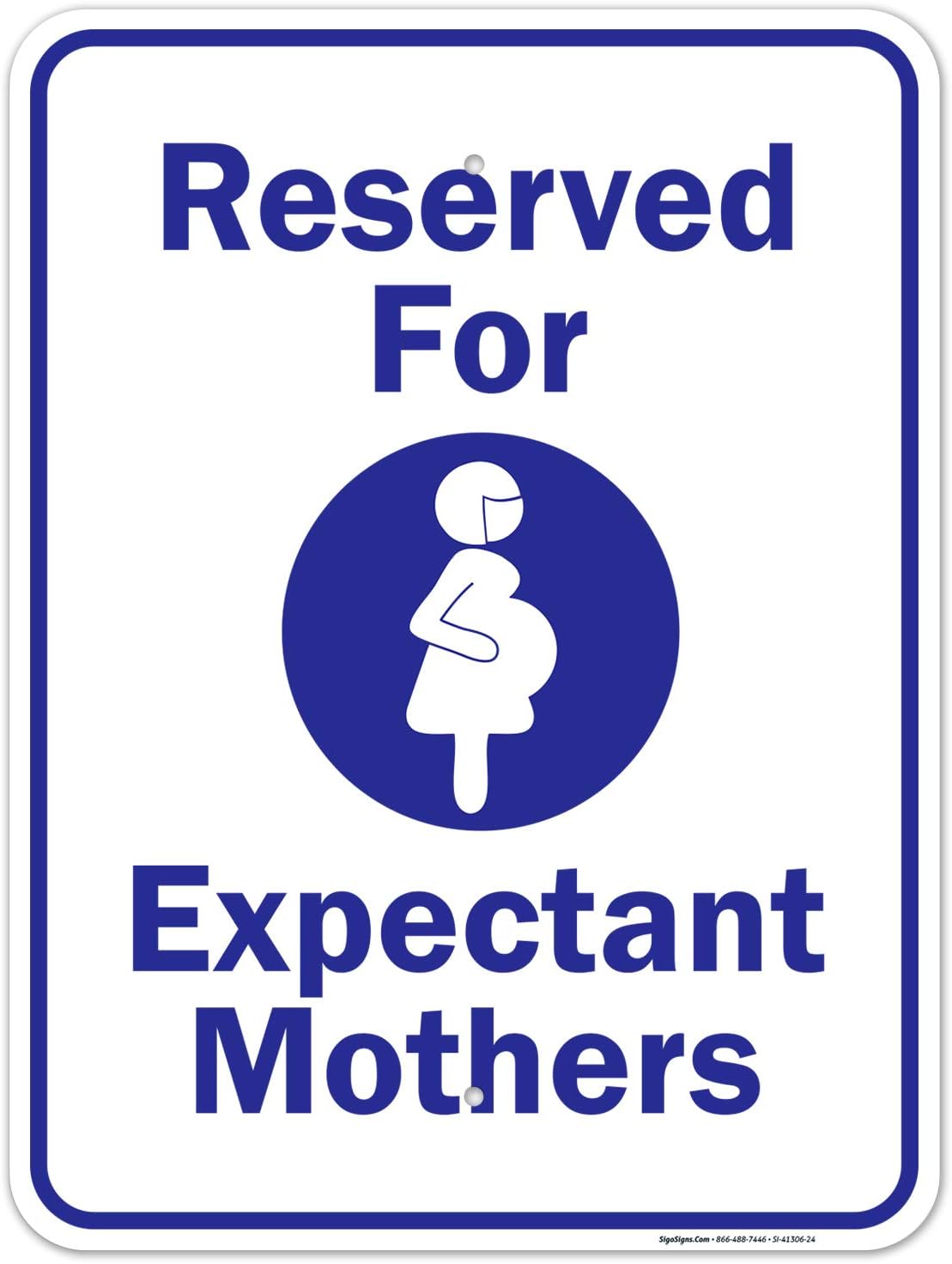 Reserved for Expectant Mother Blue Sign, 18x24 Inches, Rust Free .063 Aluminum, Fade Resistant, Easy Mounting, Indoor/Outdoor Use, Made in USA