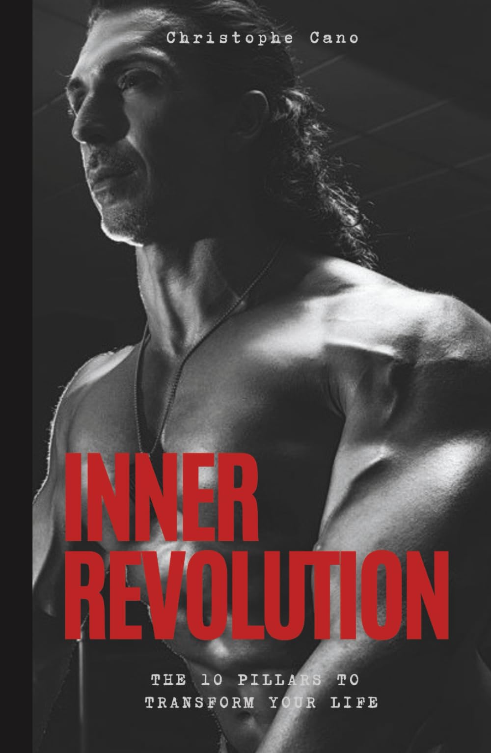 Inner revolution: The 10 pillars to transform your life (Révolution intérieure)