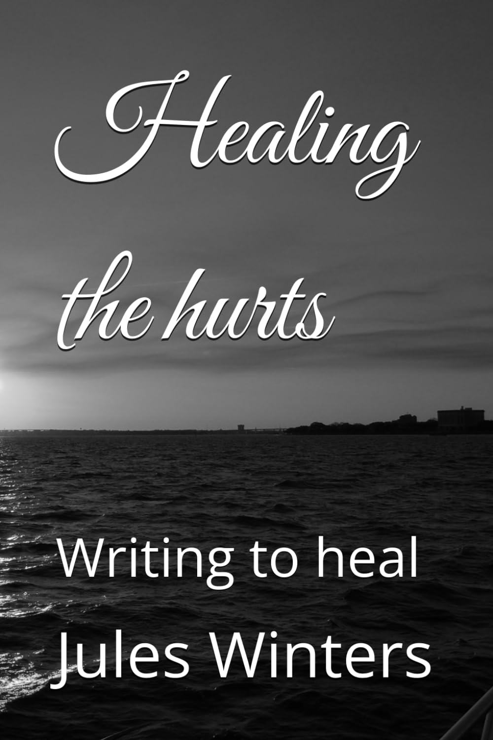 Healing Jules: Writing to heal the hurts