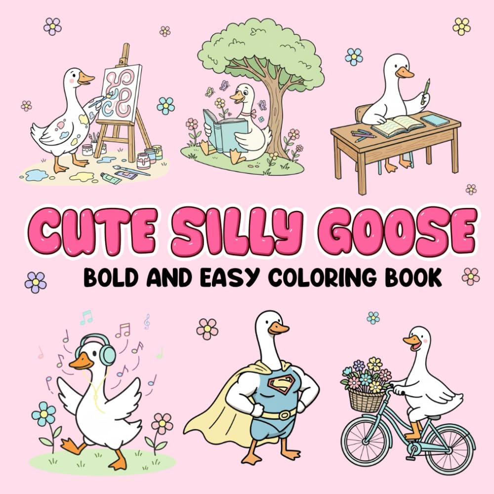 Cute Silly Goose Coloring Book: 50 Cute & Simple : Funny and Whimsical Goose Designs for Adults and Kids, Coloring Book for Relaxation 100 Pages