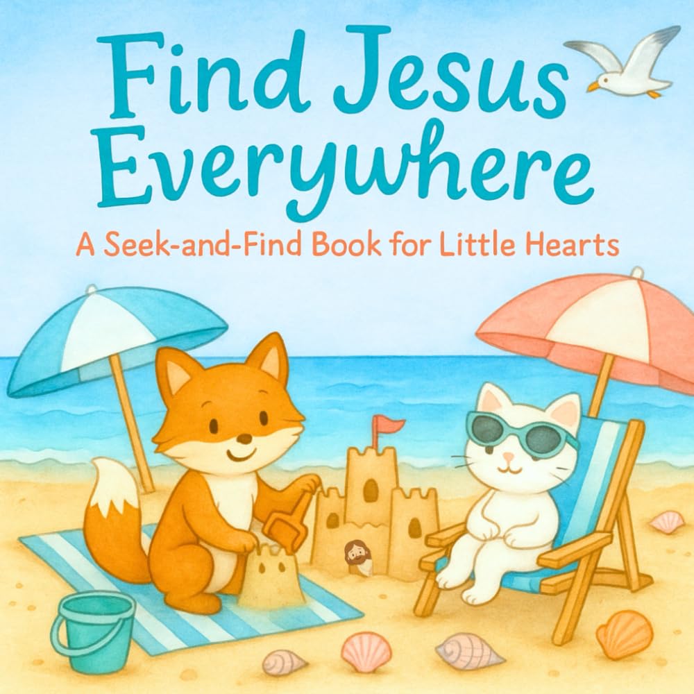 Find Jesus Everywhere: A Christian Seek and Find Book for Kids Ages 3-7 About Discovering Jesus is Always Near