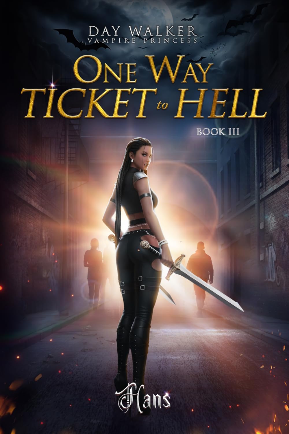 Daywalker Vampire Princess Book 3: One Way Ticket to Hell