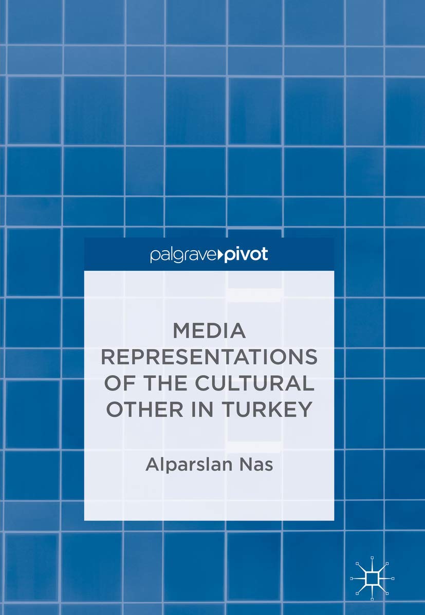 Buy Media Representations of the Cultural Other in Turkey — BookShops.in