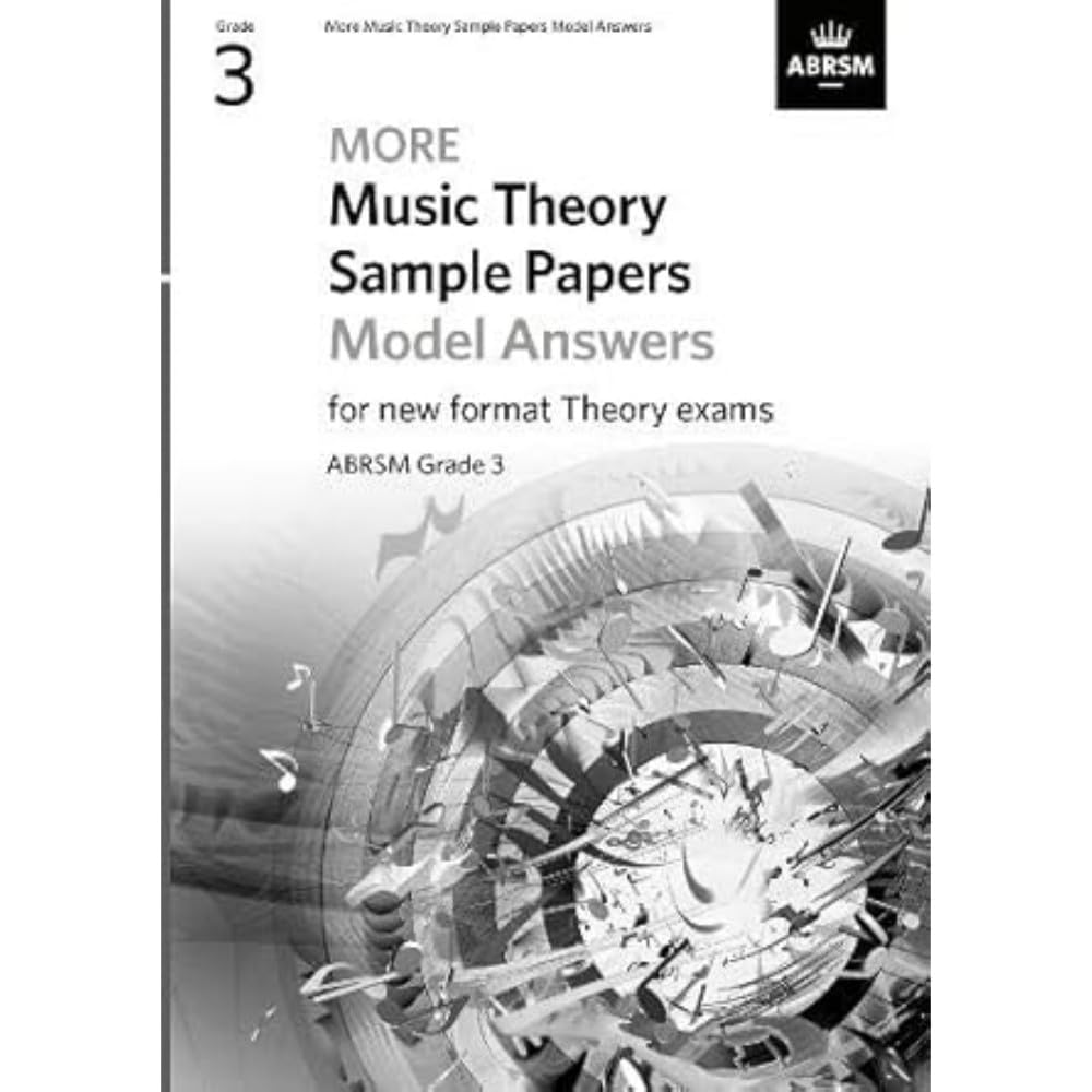 More Music Theory Sample Papers Model Answers, ABRSM Grade 3 (Music Theory Model Answers (ABRSM))