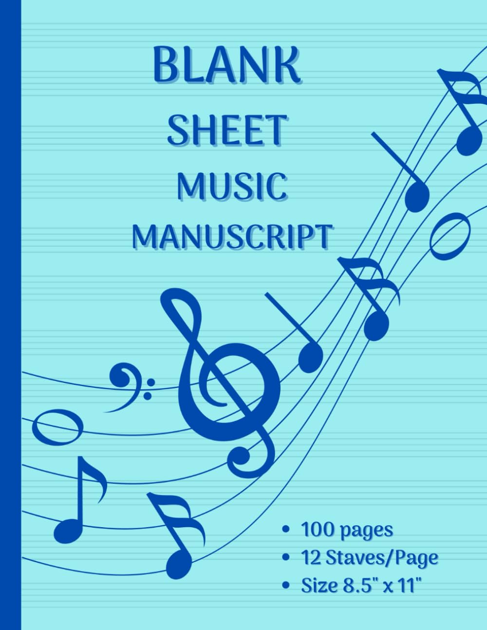 Blank Sheet Music Manuscript: Music Notebook for musicians, composers and songwriters