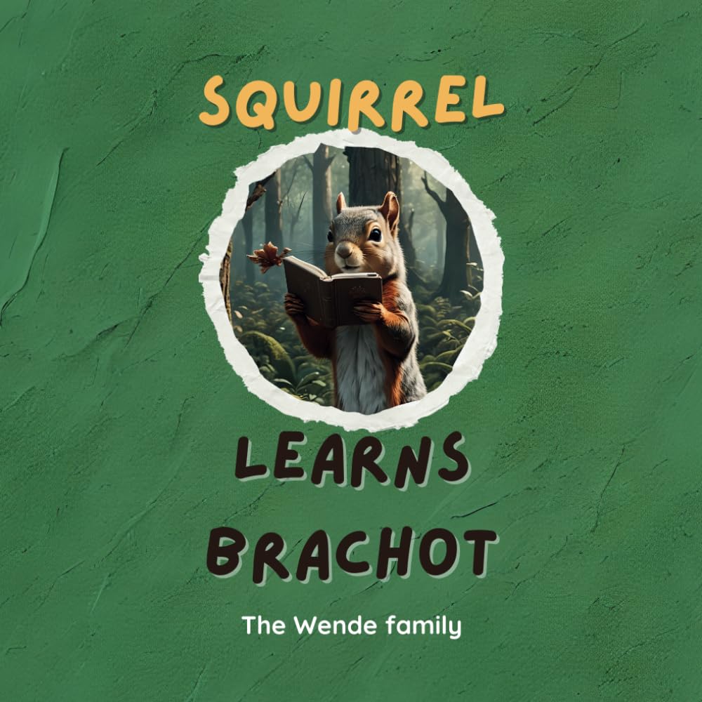 Squirrel Learns Brachot: Exploring Jewish Blessings on Food with a Curious Squirrel