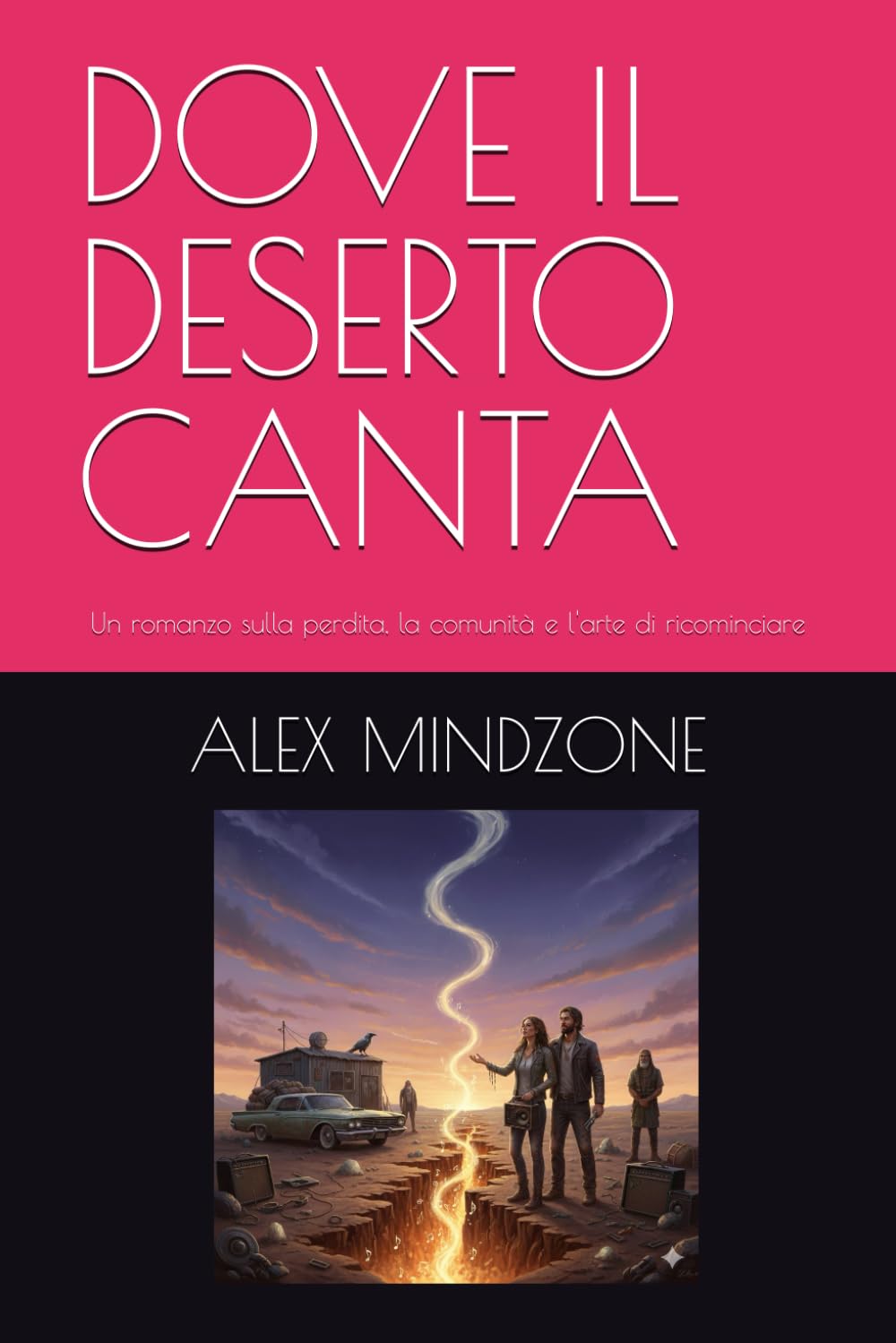 DOVE IL DESERTO CANTA: Un romanzo sulla perdita, la comunità e l'arte di ricominciare: 5 (LOST SOULS)