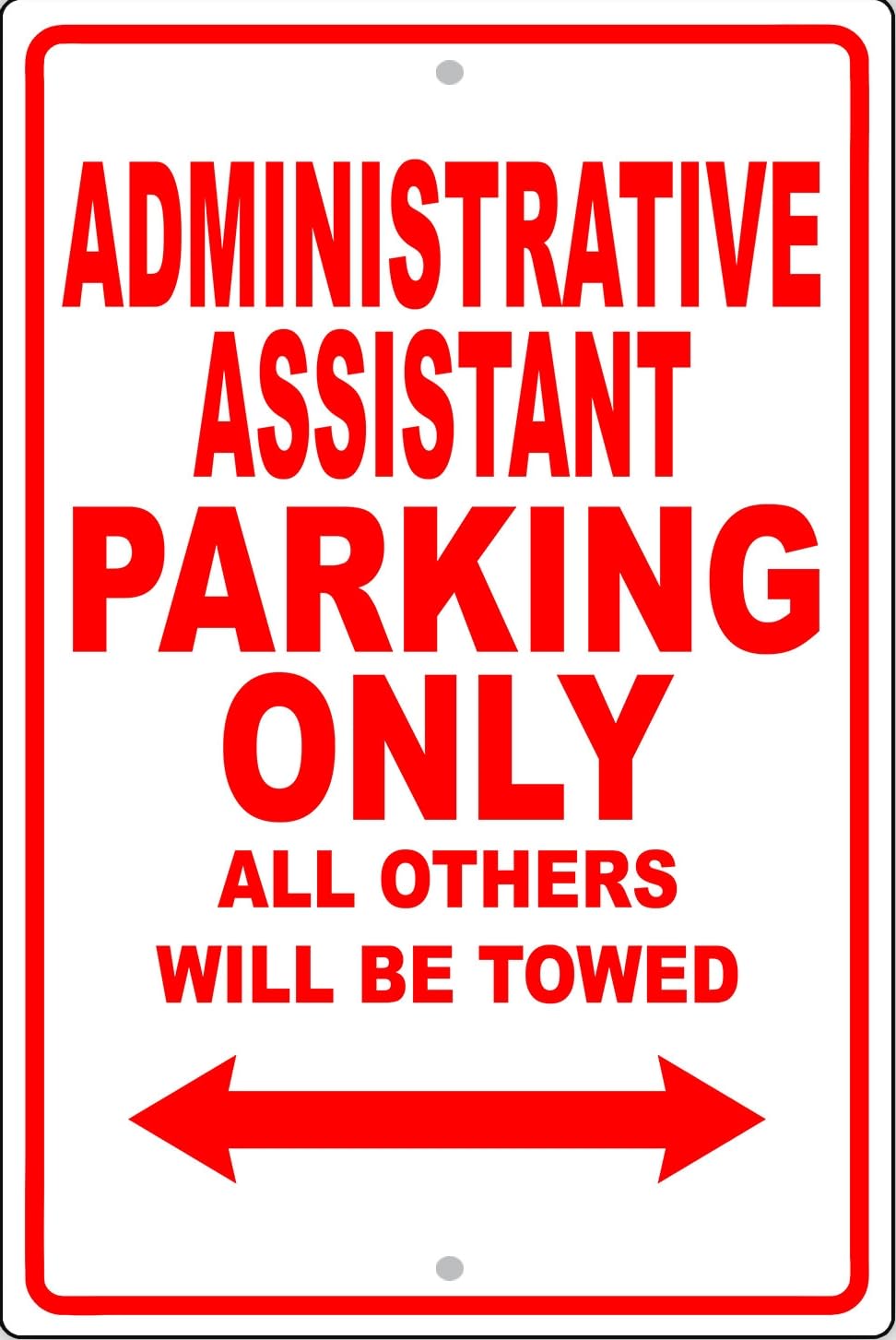 Administrative Assistant Parking Only Gift Novelty Garage Metal Sign