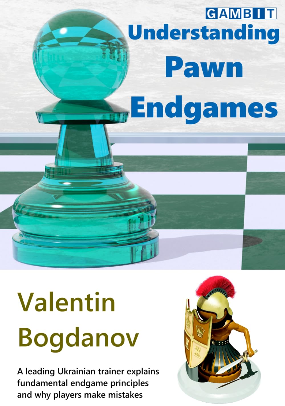 Understanding Pawn Endgames (Chess Endings)