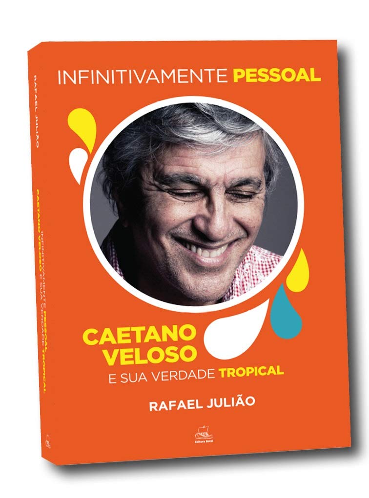 Infinitivamente Pessoal: Caetano Veloso e sua Verdade Tropical