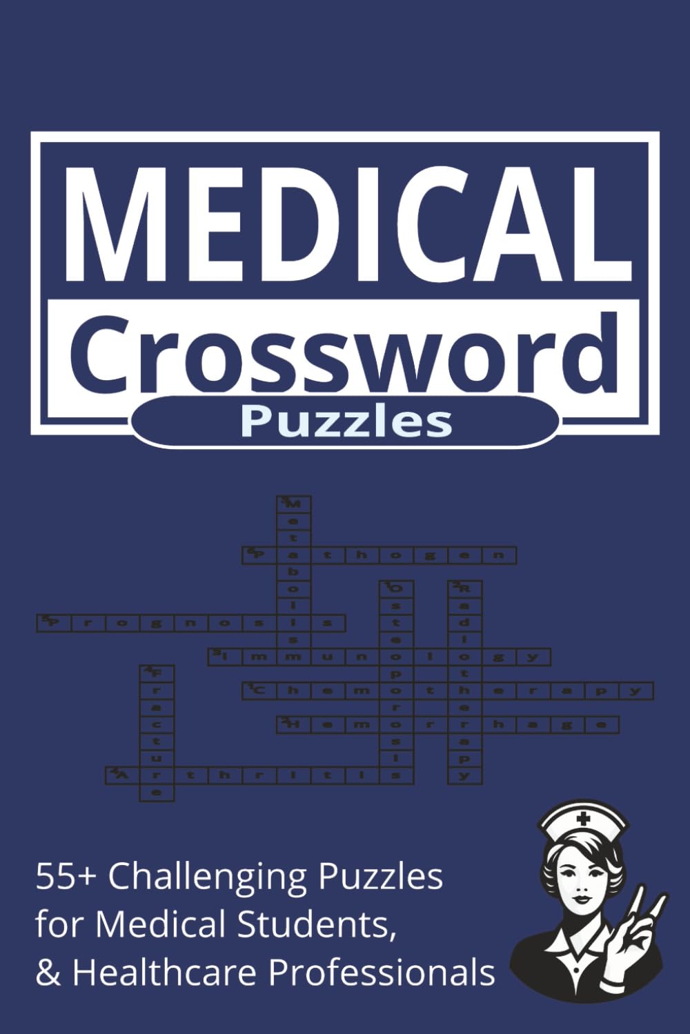 Medical Crossword Puzzles: Crossword Puzzle Book with Easy to Read Print | Hospital, Medicine and Healthcare Terms | 6x9 inches 15.24 x 22.86 cm | 120 ... Puzzles | Gift for Holidays and Relaxation