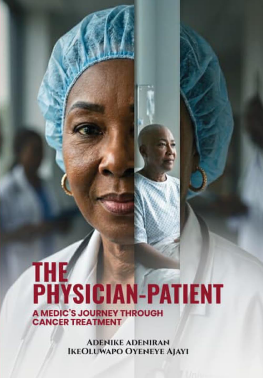 The Physician-Patient: A Medic's Journey Through Cancer Treatment