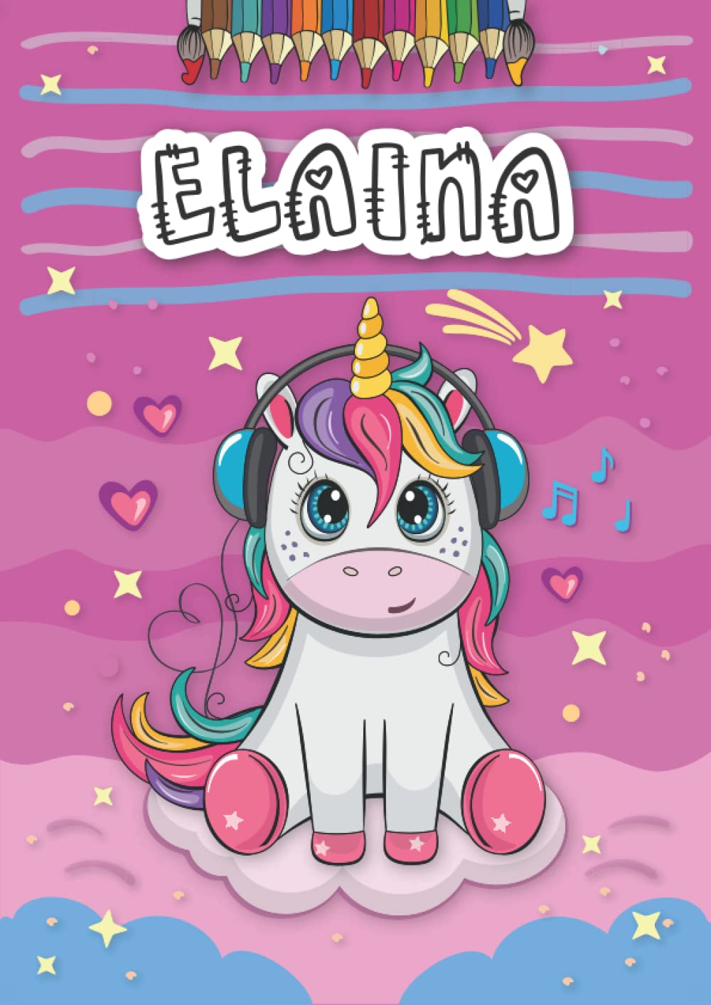 Independently published Elaina: Personalized Coloring Book for Elaina | Theme: Unicorn | Birthday gift for girl, daughter ... | Ages: 4-8 | 25 unicorn designs with name Elaina, Large size A4 (ca. 8.5 x 11 inches)