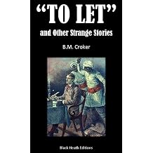 To Let and Other Strange Stories Black Heath Gothic, Sensation and Supernatural