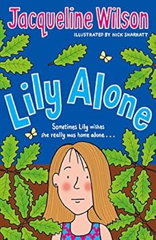 Paperback Lily Alone [Jan 02, 2012] Wilson, Jacqueline and Sharratt, Nick Book