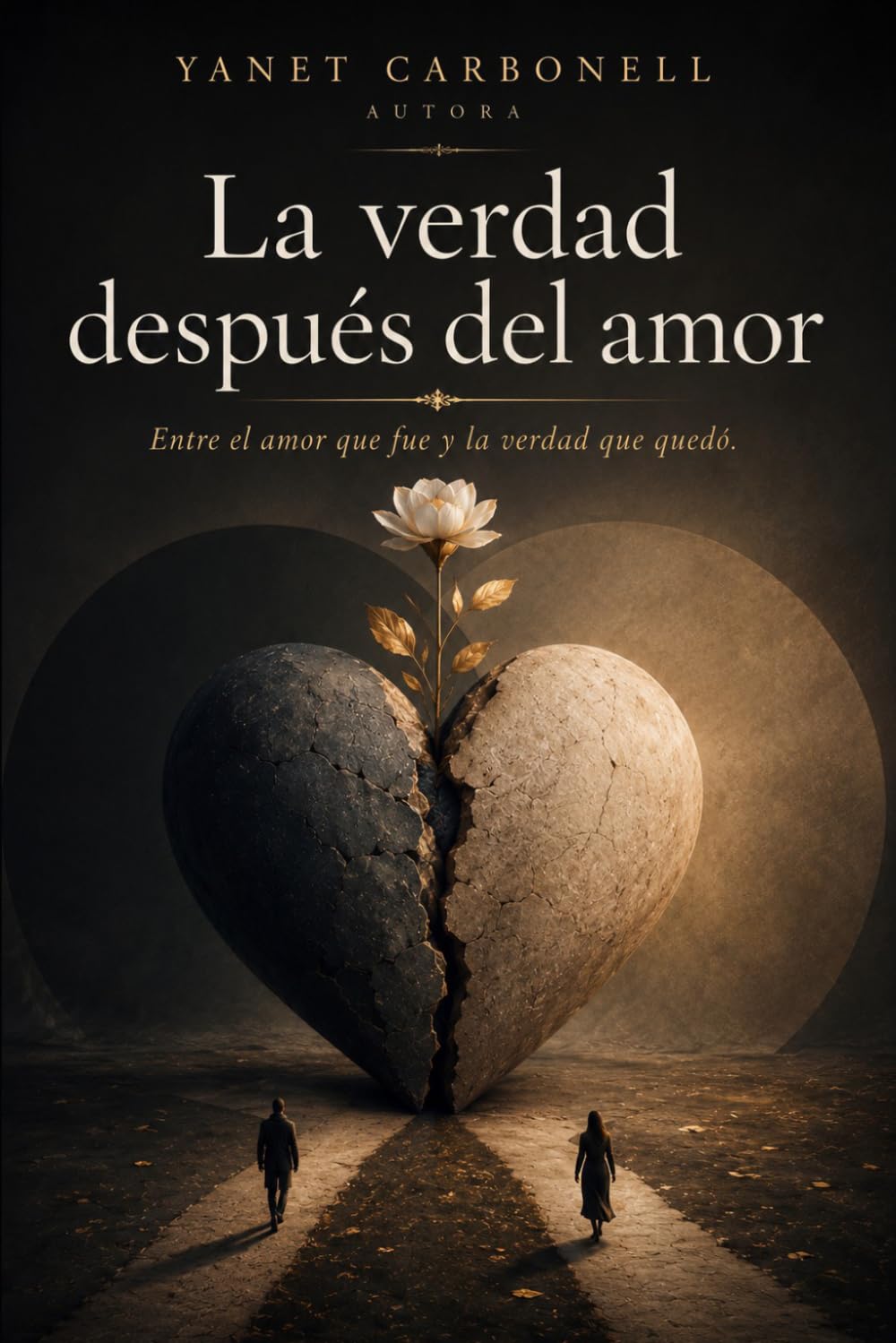La verdad después del amor: Entre el amor que fue y la verdad que quedó