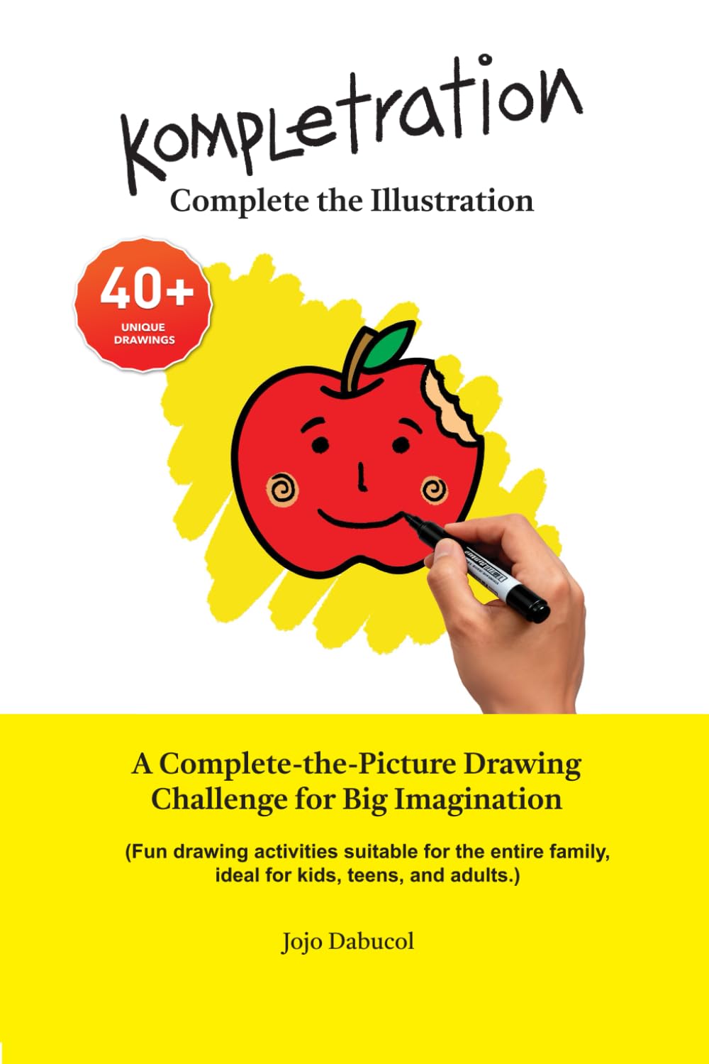 Kompletration: Complete the Illustration (A Complete-the-Picture Drawing Challenge for Big Imagination): Complete the Drawing Book about animals, ... Complete the Illustration Series)