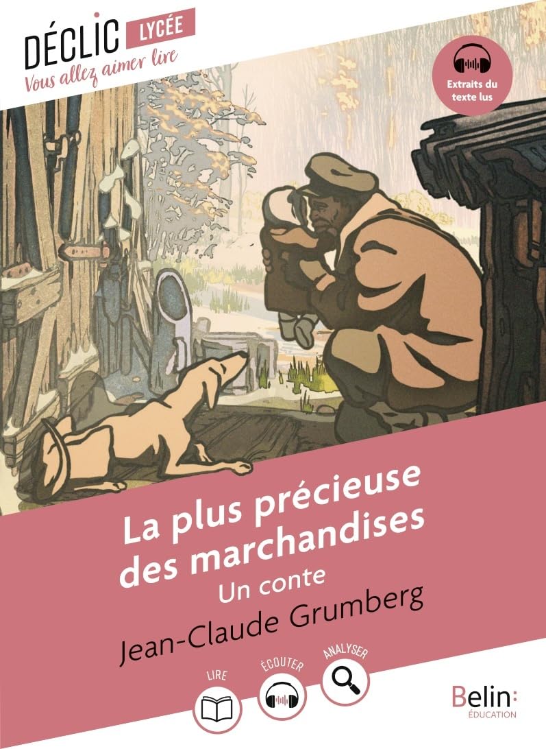 La plus précieuse des marchandises: Un conte