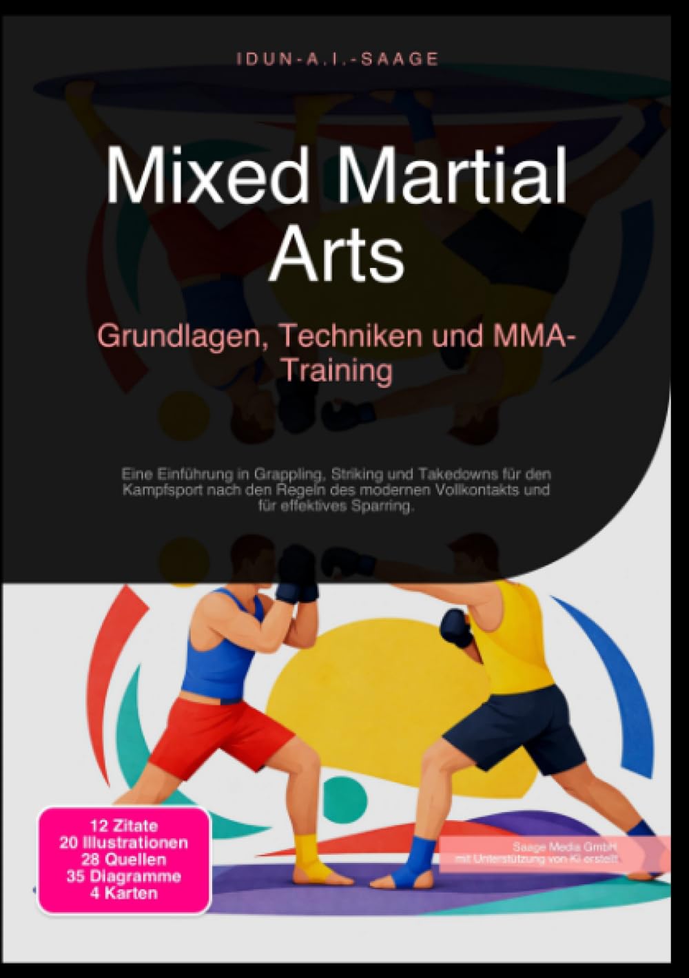 Mixed Martial Arts: Grundlagen, Techniken und MMA-Training