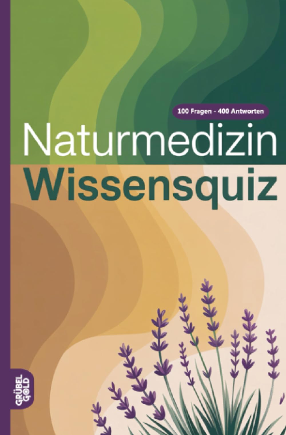 Naturmedizin Wissensquiz: 100 Quizfragen über Naturmedizin | Rätsel- und Ratespiel