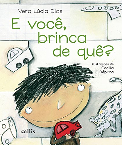 E você, brinca de quê?: