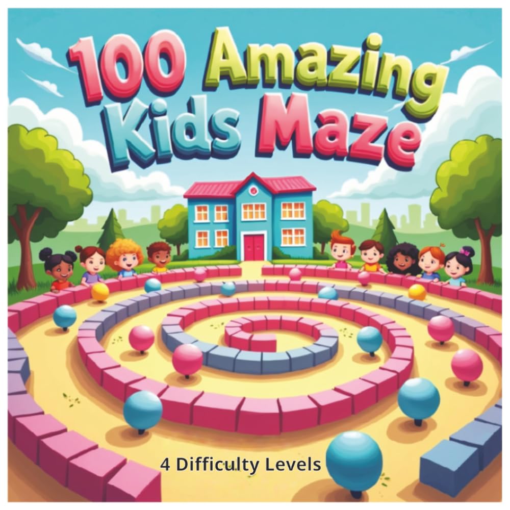 100 Amazing Kids Mazes: Can you find your way out and be a Maze Master?: 4 Difficulty levels to challenge & entertain your children