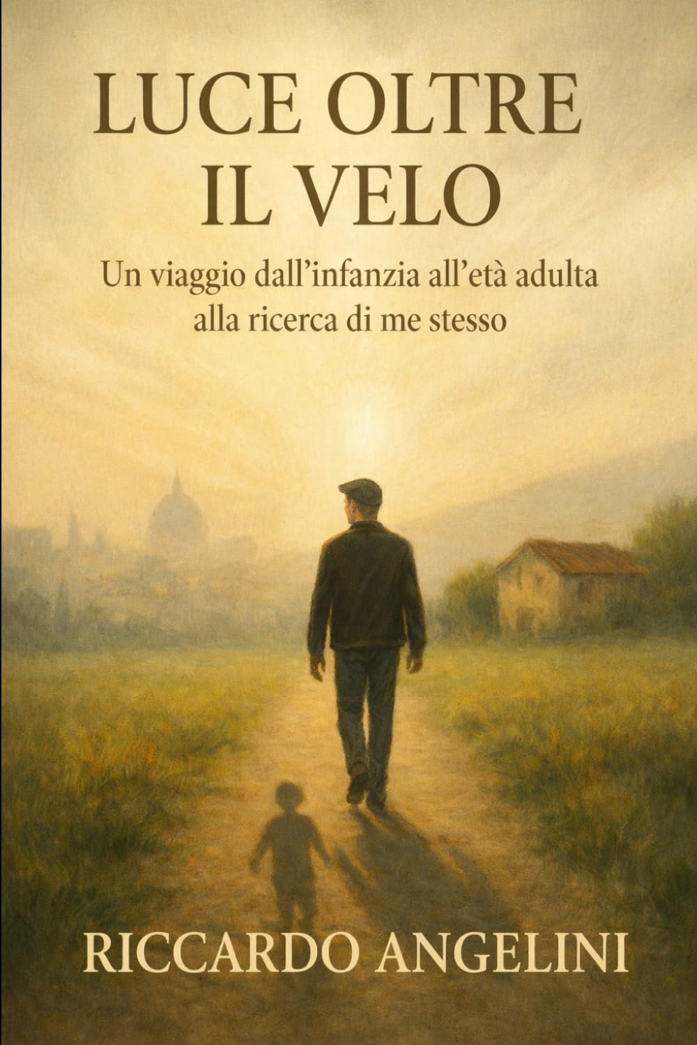 Luce oltre il velo: Un viaggio dall infanzia all età adulta alla ricerca di me stesso