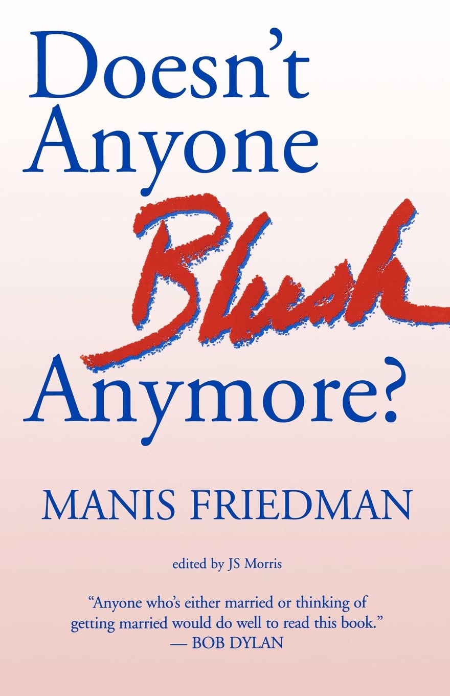 Doesn't Anyone Blush Anymore? Paperback – June 18, 2012