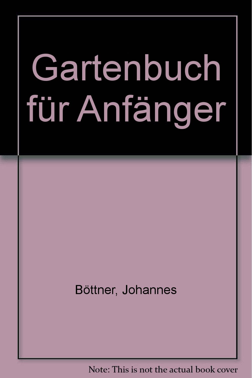 Gartenbuch für Anfänger