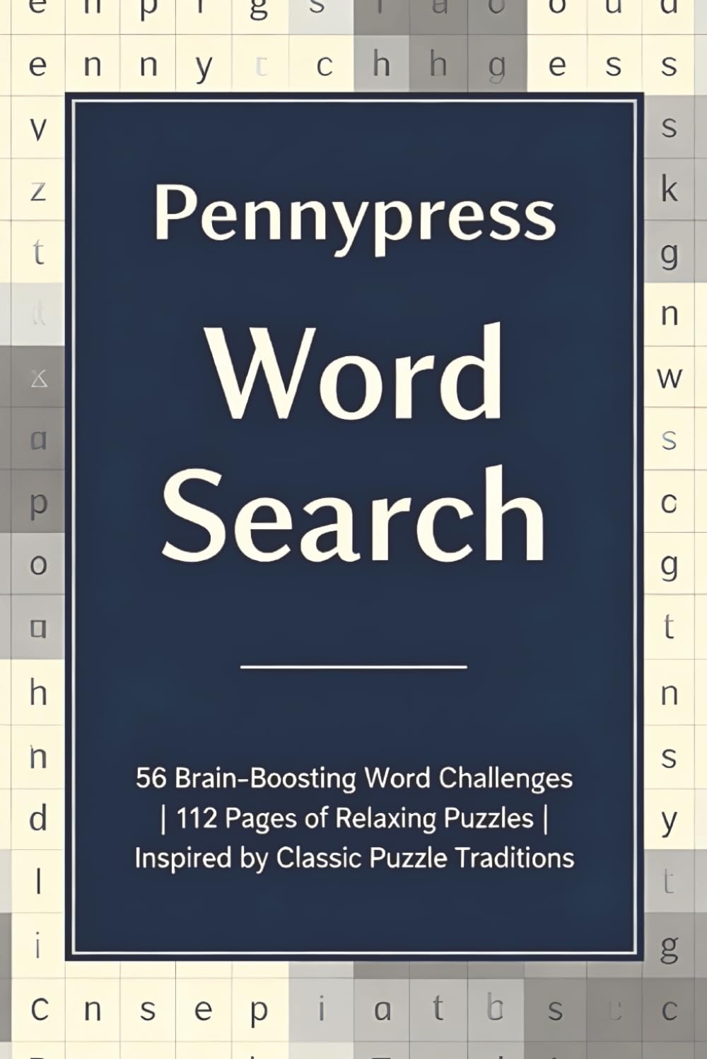 Pennypress Word Search Puzzle Book: 56 Brain-Boosting Word Challenges | 112 Pages of Relaxing Puzzles | Inspired by Classic Puzzle Traditions