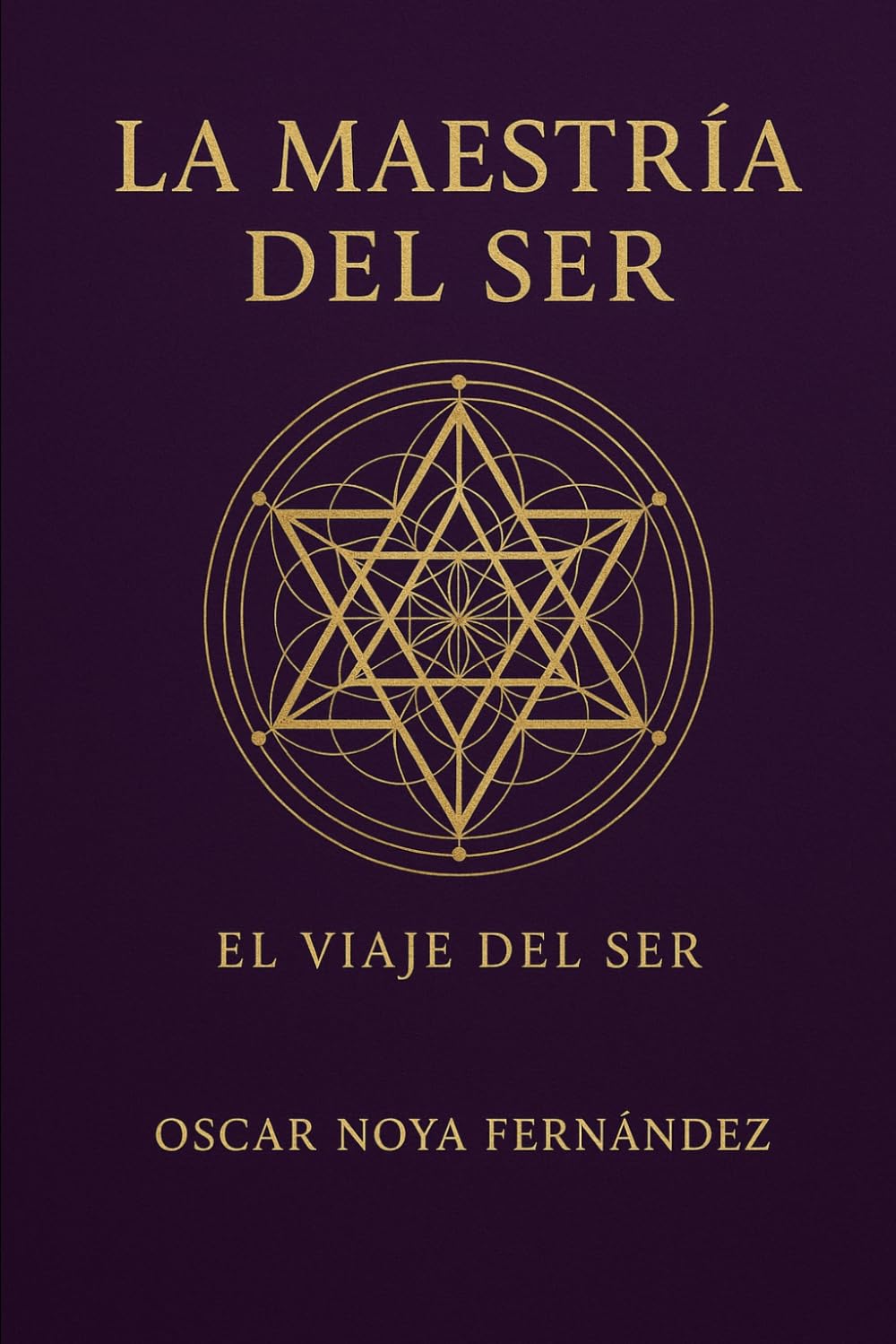 LA MAESTRÍA DEL SER: EL VIAJE DEL SER