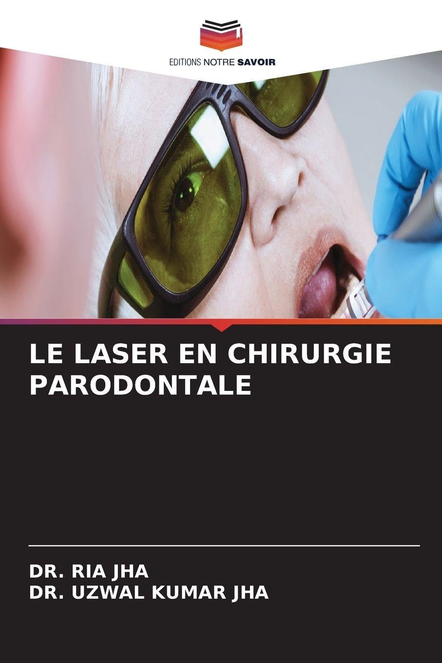 LE LASER EN CHIRURGIE PARODONTALE