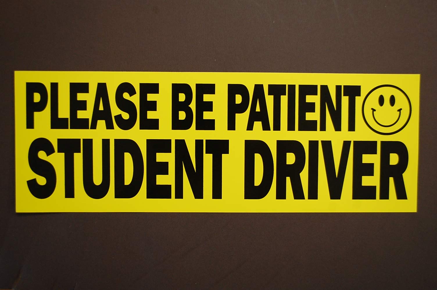 Student Driver Sign Please Be Patient Student Driver Happy Face 10" X 3.5" 4 Mil Vinyl Decal Stickers Weather Resistant UV Protected and Waterproof (PS25)