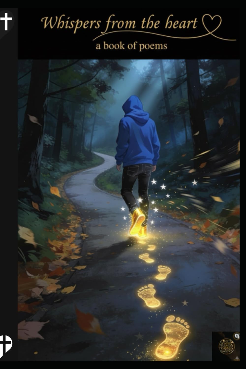 Whispers from the heart: a book of poems