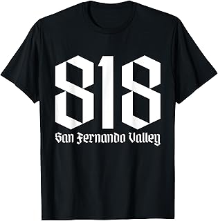 818 San Fernando Valley, 818 SFV, 818 T-Shirt