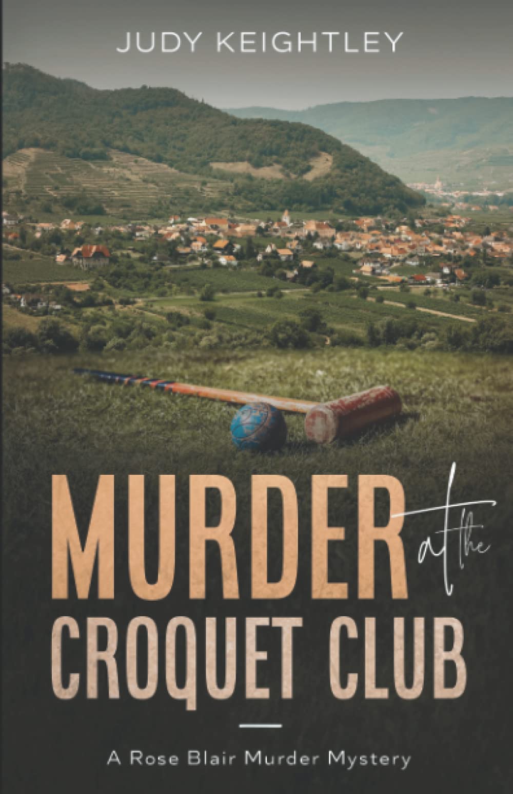 Murder at the Croquet Club: A Rose Blair Murder Mystery: 2