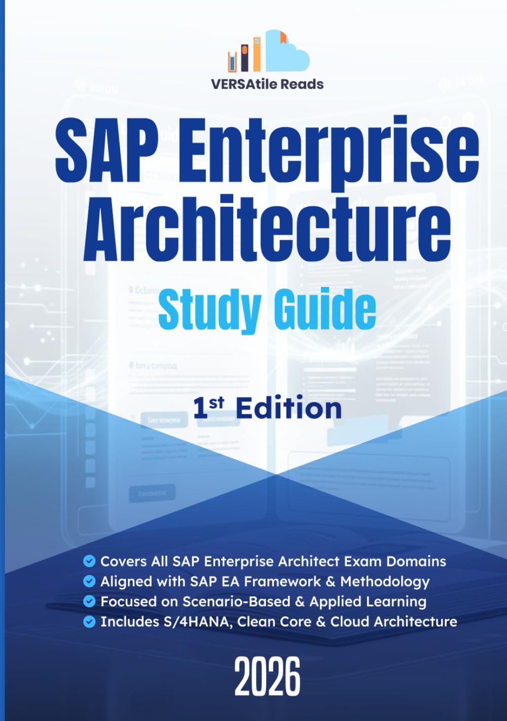 SAP Enterprise Architecture Study Guide: 1st Edition - 2026