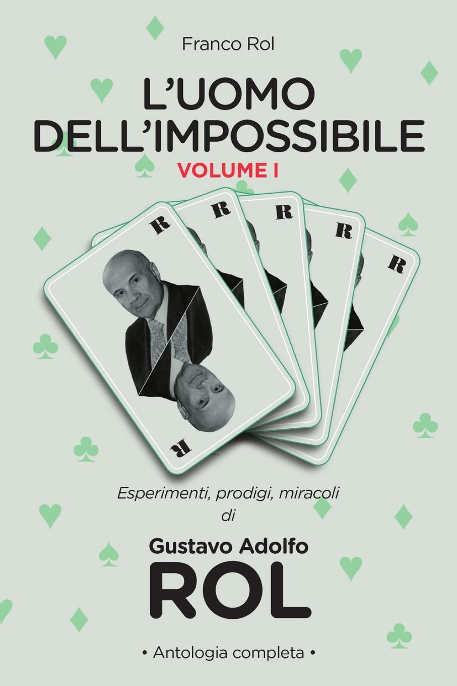 L'Uomo dell'Impossibile – Vol. I