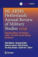 NL ARMS Netherlands Annual Review of Military Studies 2019: Educating Officers: The Thinking Soldier - The NLDA and the Bologna Declaration