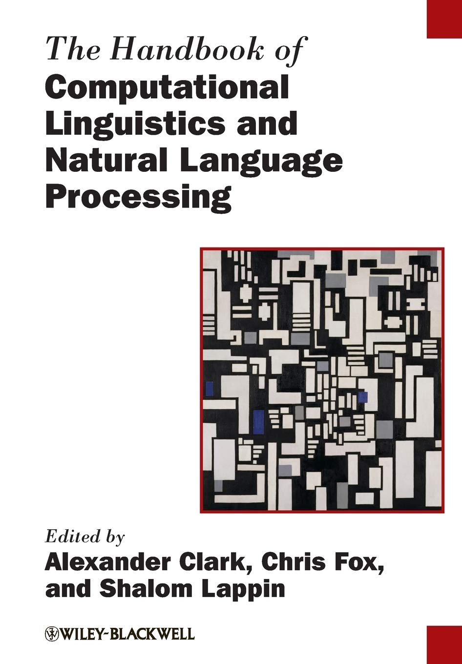 The Handbook of Computational Linguistics and Natural Language Processing Clark