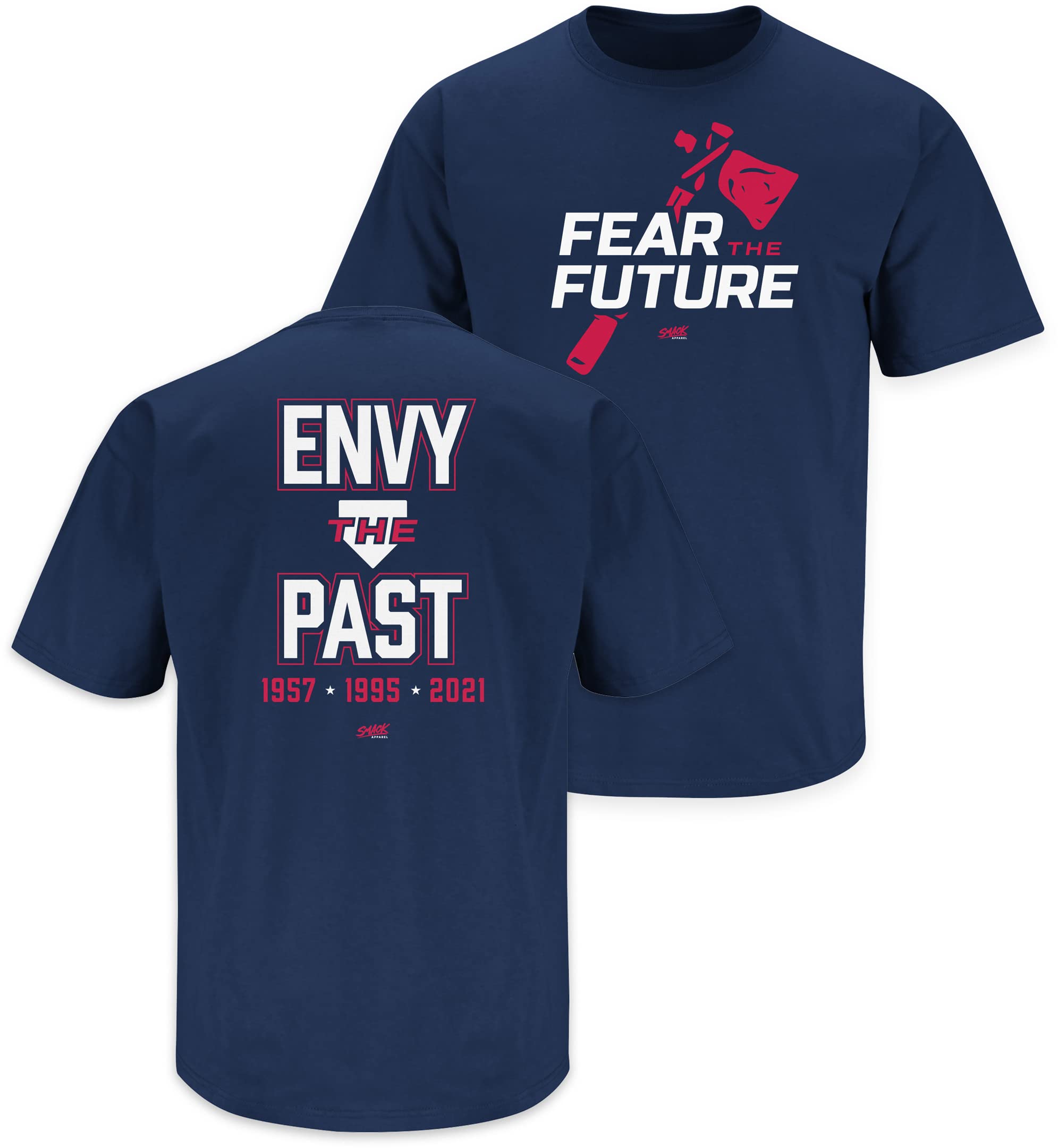 SMACK APPAREL TALKIN' THE TALKFear The Future - Envy The Past T-Shirt for Atlanta Baseball Fans (SM-5XL)