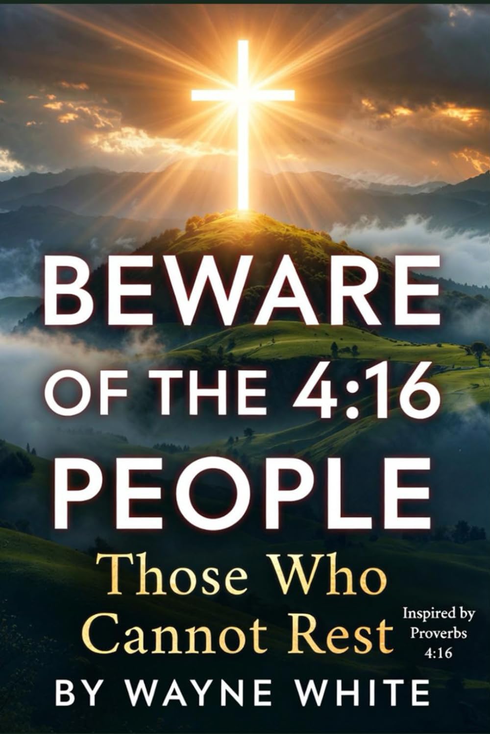 BEWARE OF THE 4:16 PEOPLE: Those Who Cannot Rest