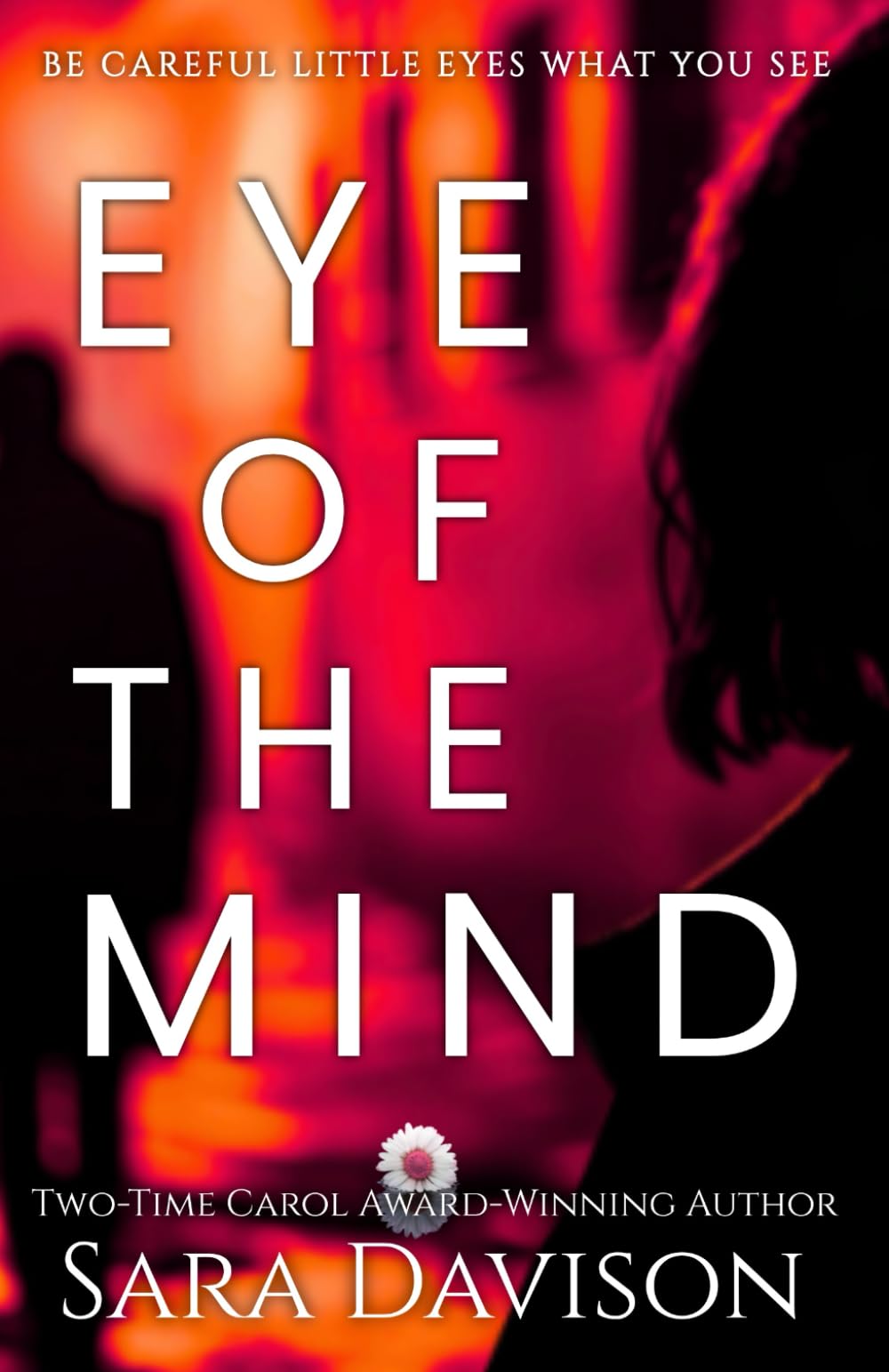 Eye of the Mind: A Short Christian Romantic Suspense Novel With Thriller Elements