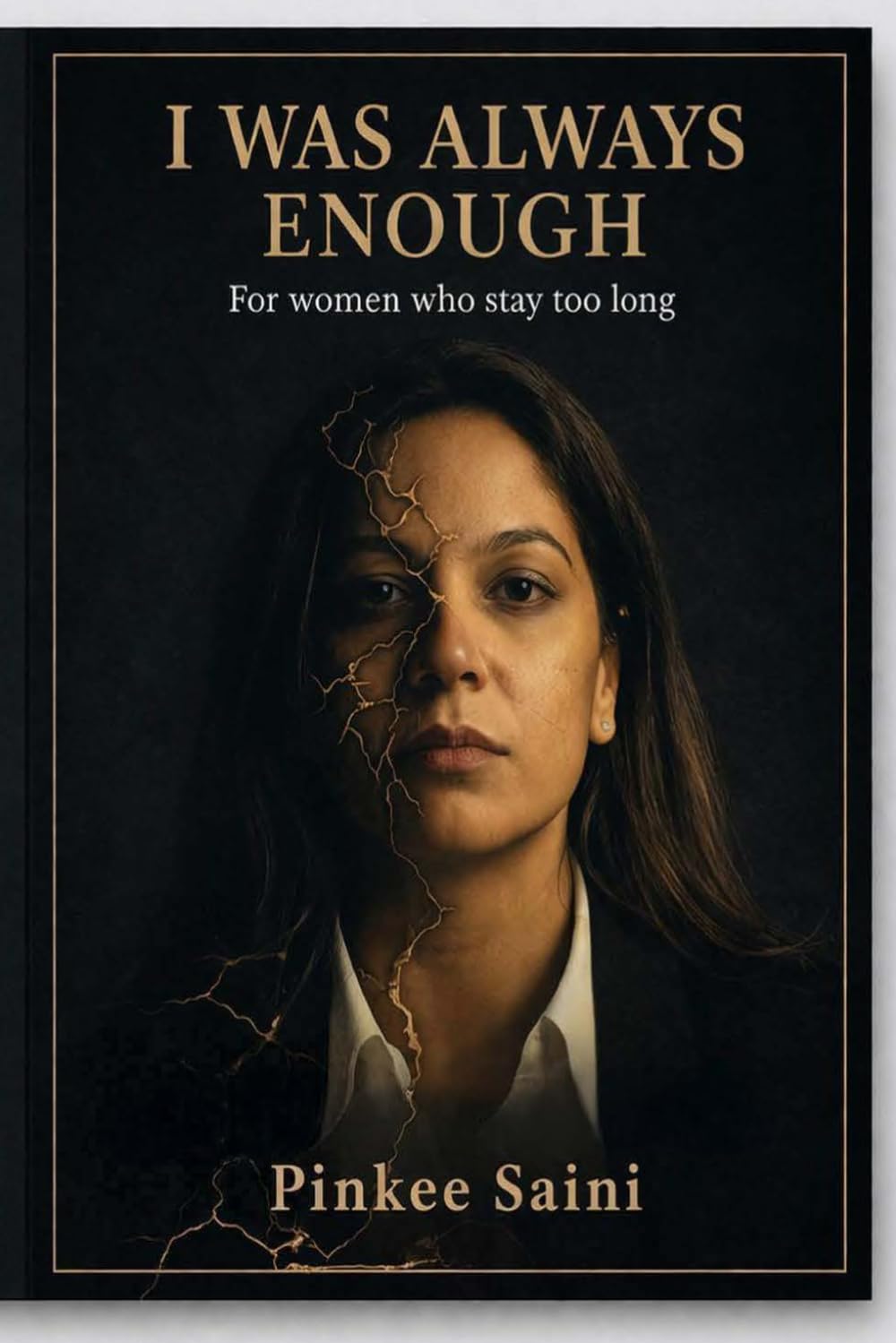 I Was Always Enough: For the Women Who Stayed Too Long