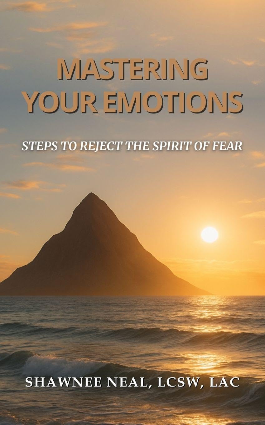 Mastering Your Emotions: Steps to Reject the Spirit of Fear