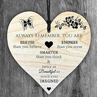 Always Remember You're Braver Stronger Smarter Beautiful - Handmade Wooden Perfect Hanging Heart Plaque-Sign Gift for Your Best Friendship