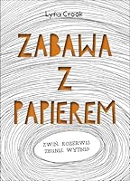 Zabawa z papierem 8375411396 Book Cover