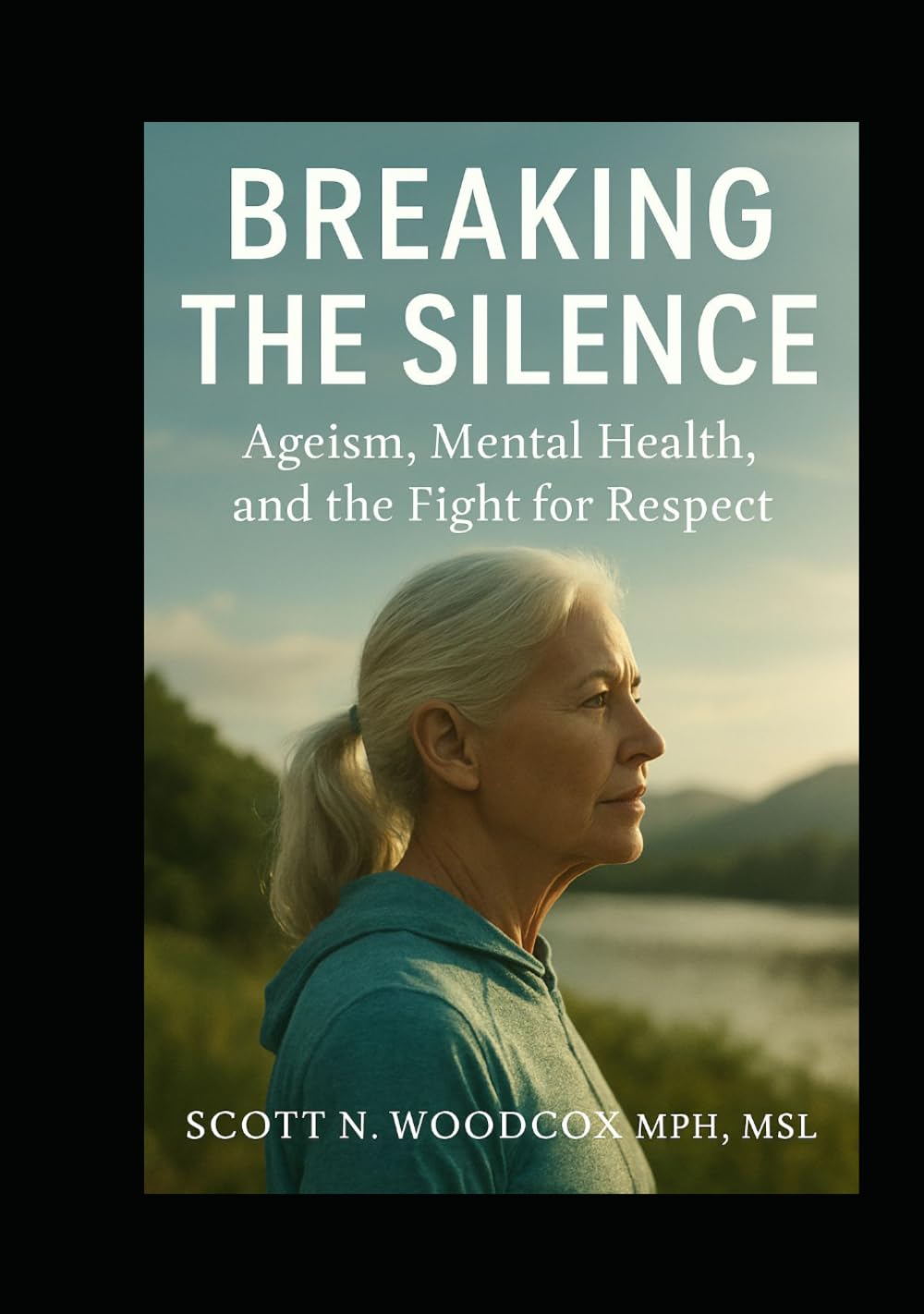 Breaking the Silence: Ageism, Mental Health, and the Fight for Respect
